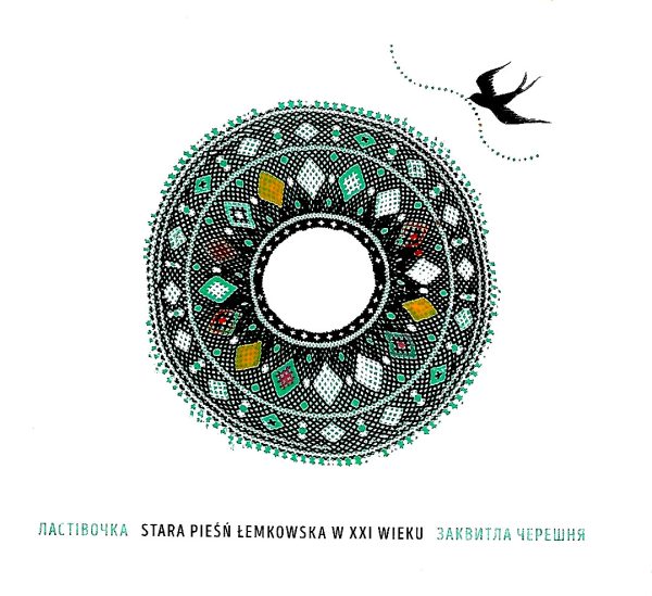 CD  "Stara pieśń łemkowska w XXI wieku" (Ластівочка, Заквитла черешня) - obrazek 4